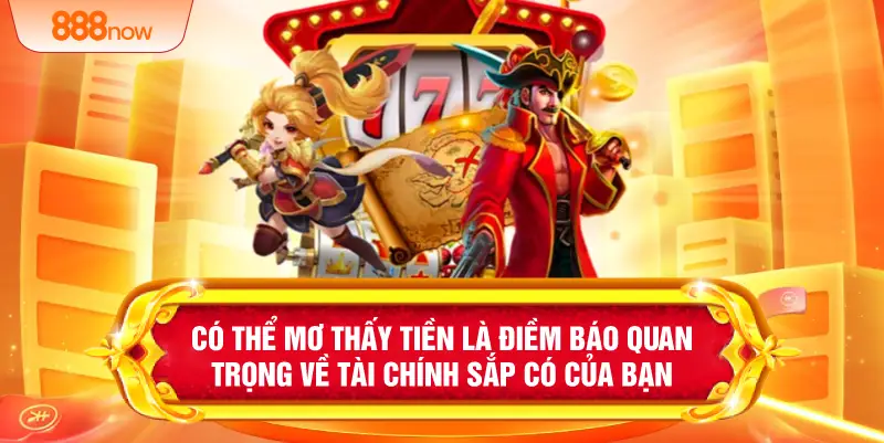 Có thể mơ thấy tiền là điềm báo quan trọng về tài chính sắp có của bạn